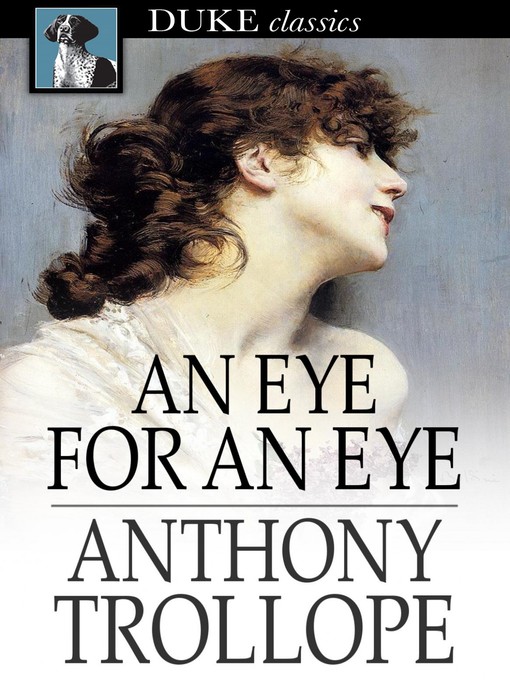 Title details for An Eye for an Eye by Anthony Trollope - Available